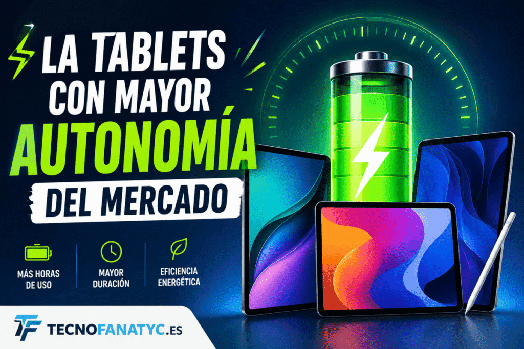 La tablets con mayor autonomía del mercado